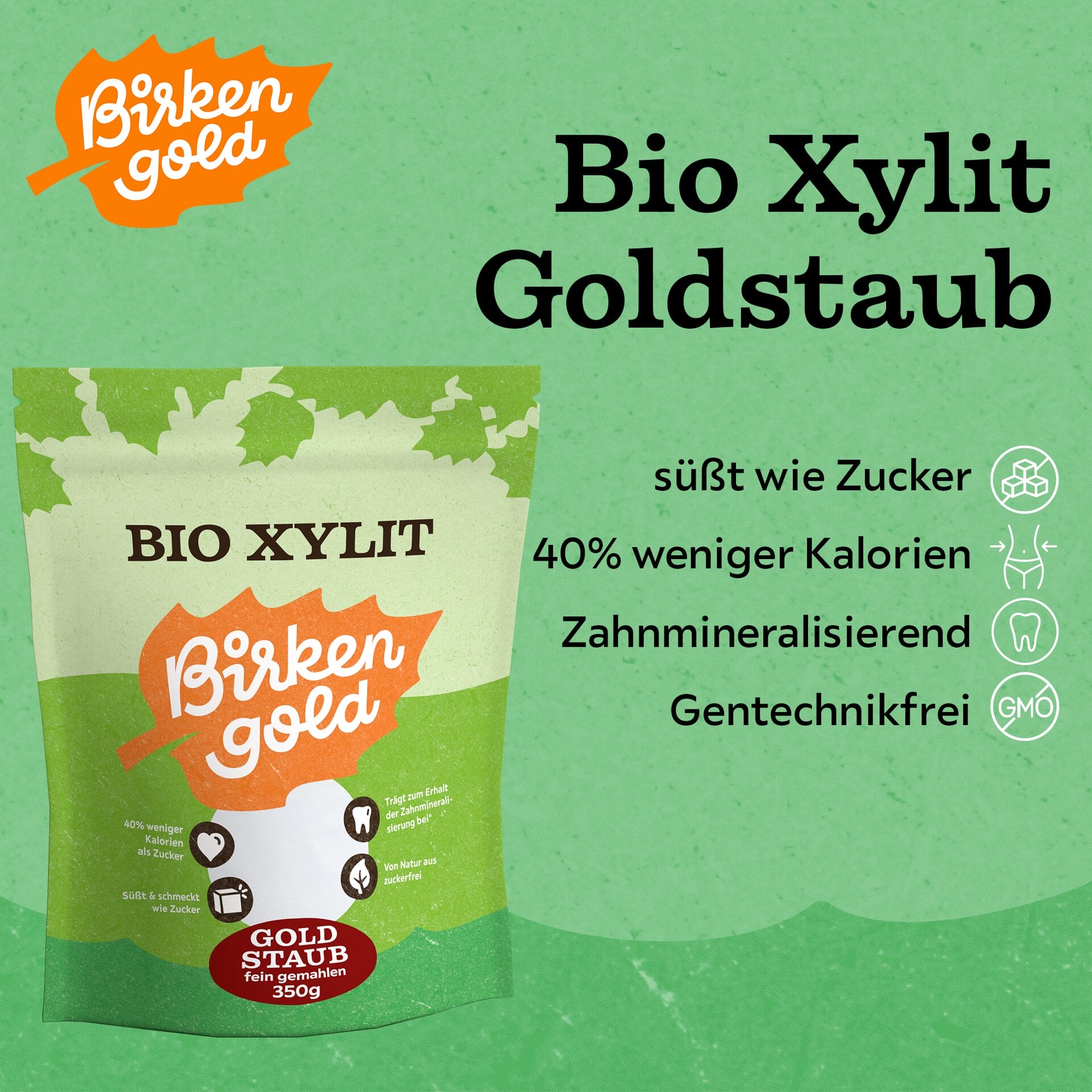 Verpackung von Birkengold Bio Xylit Goldstaub, kalorienarmer Zuckeralternative, zahnfreundlich und gentechnikfrei.