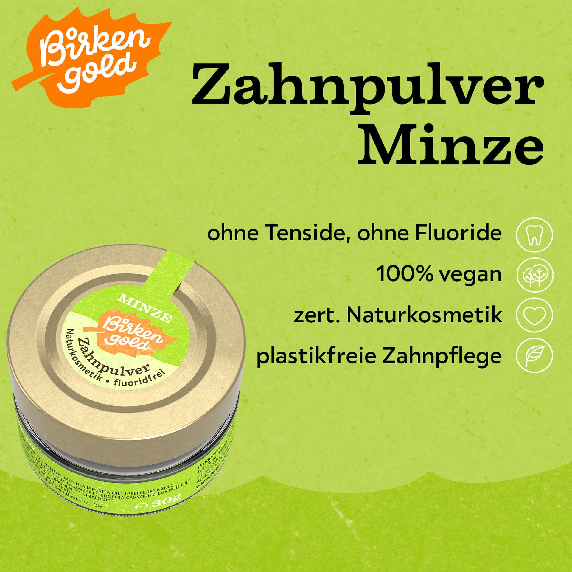 Plastikfreies Zahnpulver Minze von Birkengold: vegan, ohne Fluoride, zertifizierte Naturkosmetik.
